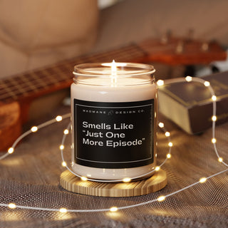 Just One Episode Scented Soy Candle