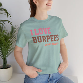 I Love Burpees Unisex Jersey T-Shirt