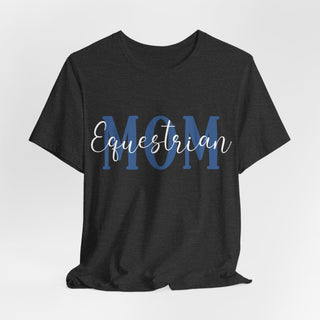 MOM Equestrian Unisex  T-Shirt