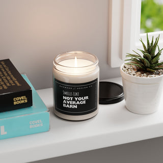 Not Your Average Barn - Scented Soy Candle