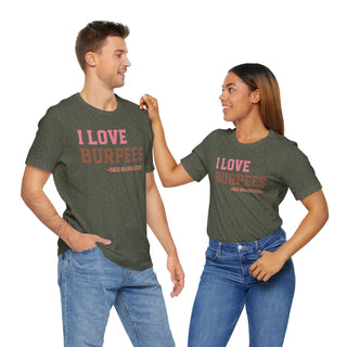 I Love Burpees Unisex Jersey T-Shirt